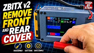 ZbitX v2 - Remove Front and Rear Cover