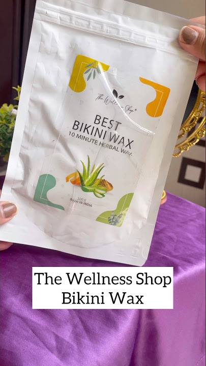 Best Bikini Wax #TheWellnessShop Use Code- BAADHIKARI20 #bikiniwax
