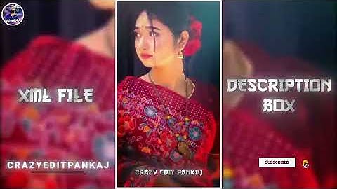 GHUM GHUM AI CHOKHE ROMANTIC XML VIDEO 🥰🎀 || INSTA TRENDING SONG XML FILE 💕📈 || XML FILE 🔰#xml #edit