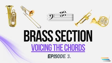 Brass Section: How To Orchestrate Jazz Harmony / Episode 3.