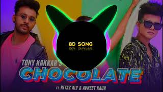 chocolate 8d audio song Tony Kakkar new Punjabi song