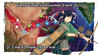 「艦これ」Kantai Collection Summer Event 2022 E-2 Boss Pre Final