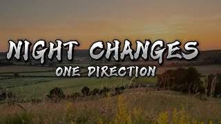 Night changes - one direction (Lyrics video)