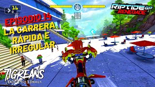 La Carrera Rápida e Irregular (Ep. 14) - RIPTIDE GP RENEGADE / GAMEPLAY - TIGREANS