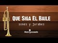 Que Siga El Baile / Sones y Jarabes / MÚSICOAXAQUEÑO