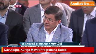 Mardin’de Kürtçe Mevlit Programına Katılan Davutoğlu, Mest Oldu