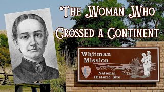 Narcissa Whitman Survival, Faith, And The Whitman Macre