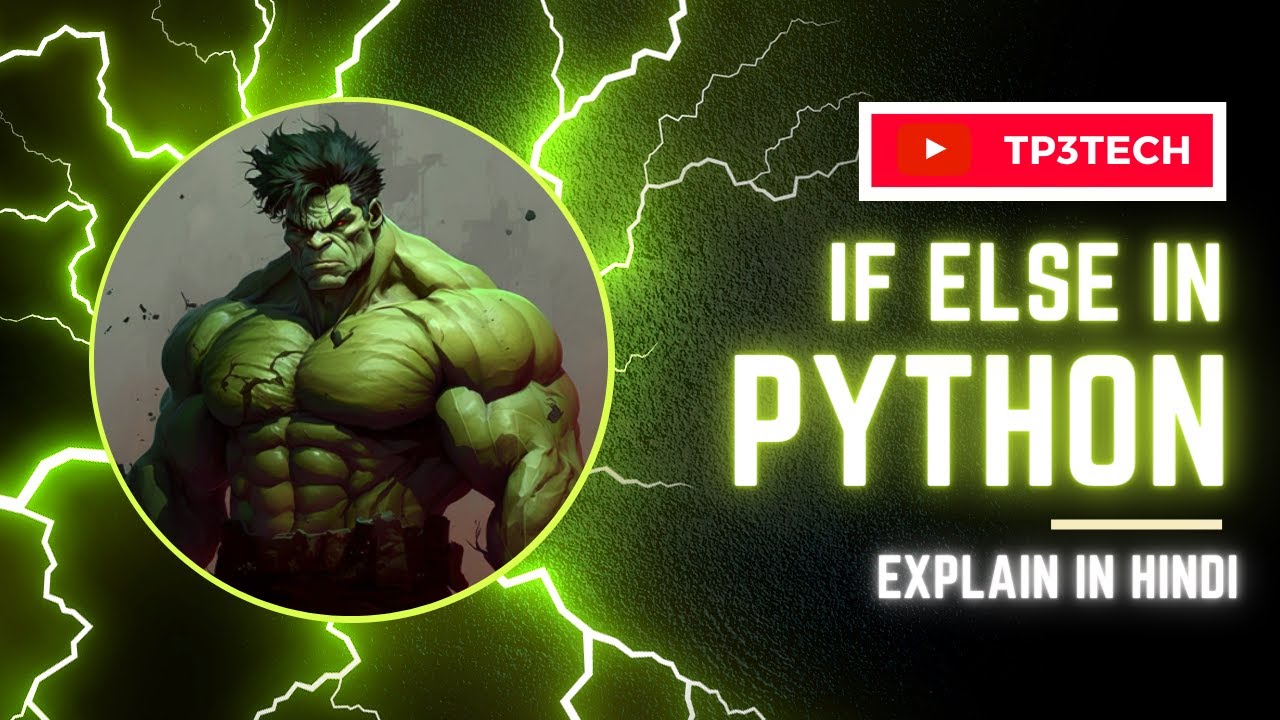if else explain in hindi || Python for beginners || Tp3Tech - YouTube