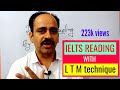 Ielts reading tips and techniques | L T M method