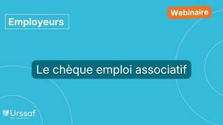 Le Chèque Emploi Associatif Gérer Ses Salariés En Toute Simplicité
