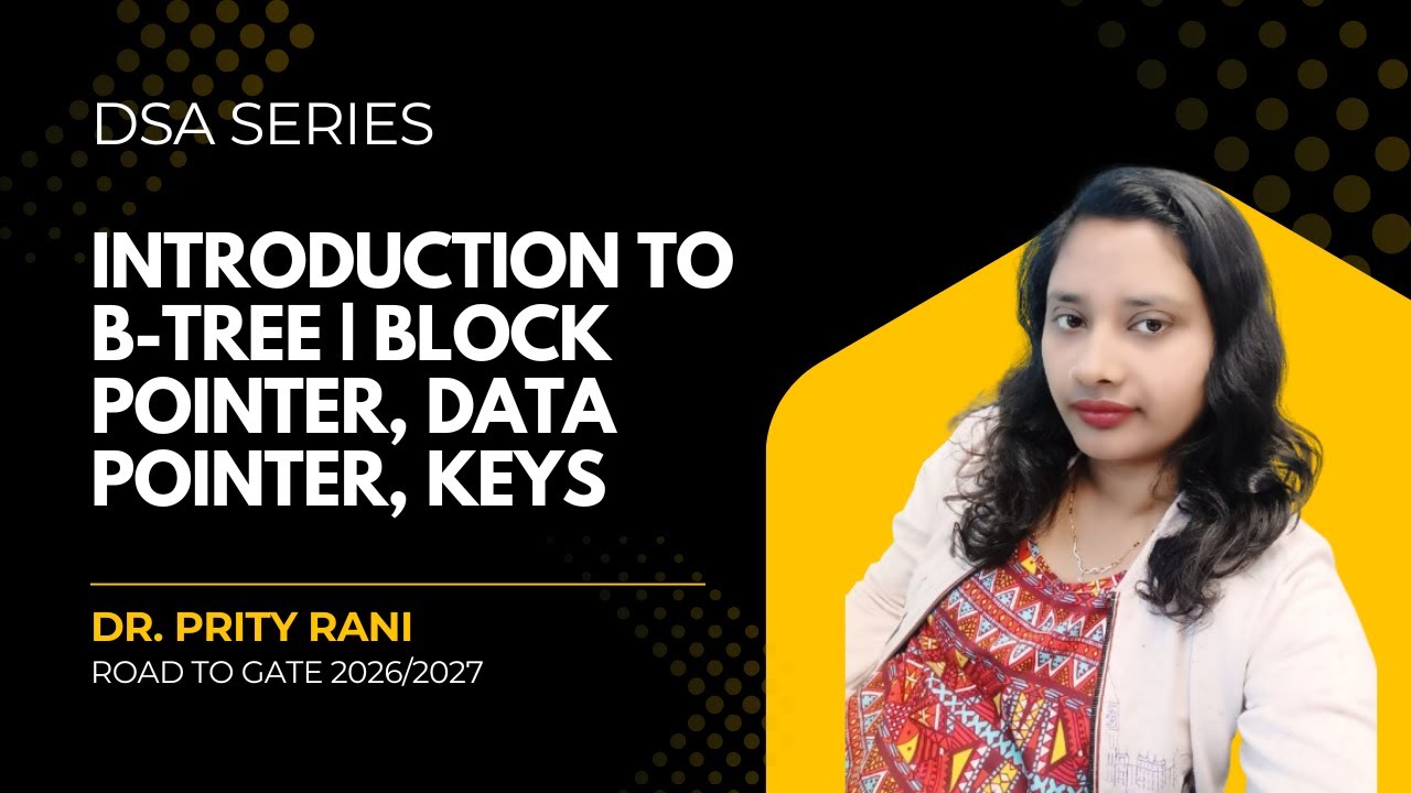 Lec 76: Introduction to B-Tree | Block Pointer, Data Pointer, Keys ...
