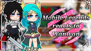 Mobile Legends reacts to Wanwan •Gacha Cute• | MLBB | by with @CBWolfie08