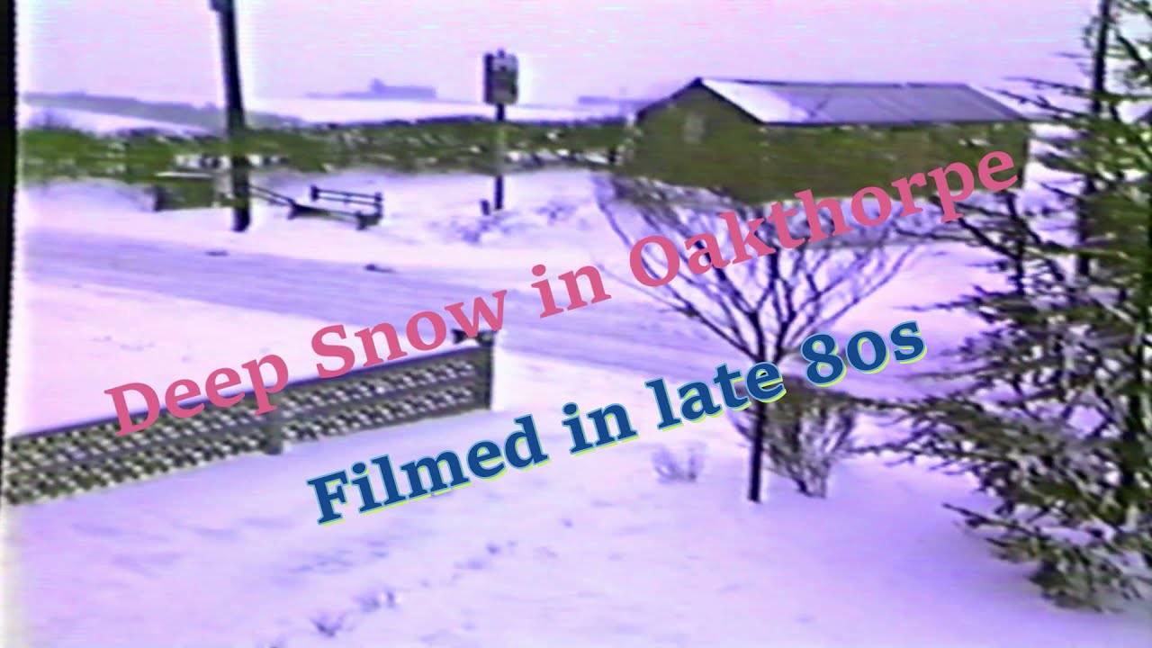 Oakthorpe Deep Snow late 80s