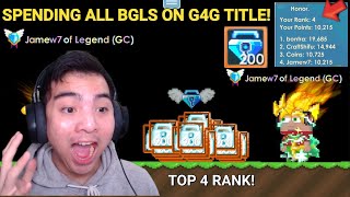 Spending All Bgls On Grow4Good Le With 200 Bgl Top 4 Rank - Growtopia