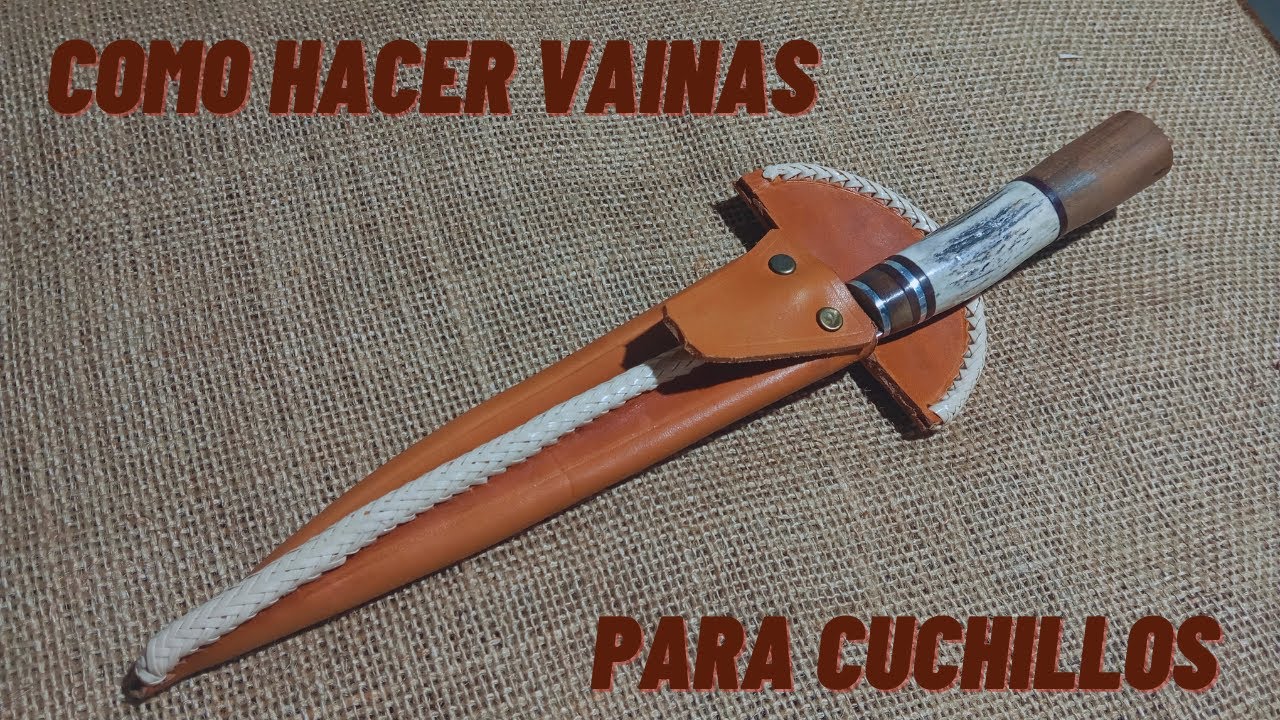 ¿Como hacer vainas para cuchillos? Parte 1. ~ Entre Tientos y Cuero