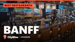 Best Restaurants in Banff: Elk Pizza to Korean Street Food