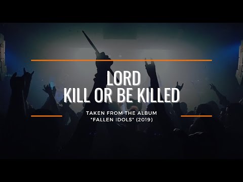 lord---kill-or-be-killed-[official-video]