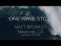 Matt bromley mavericks half moon bay ca  one wave story