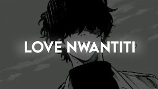 love nwantiti (tiktok remix slowed   with lyrics)