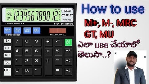 How To Use M+, M-, MRC, GT, MU Keys in calculator in telugu