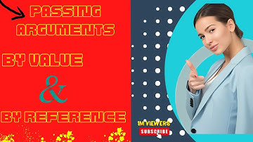 passing arguments by Value VS by Reference