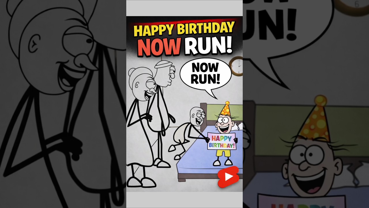 funny Happy Birthday, Now Run 