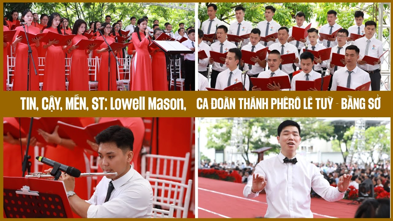 TIN CẬY MẾN, ST: LOWELL MASON || CA ĐOÀN THÁNH PHÊRÔ LÊ TÙY - BẰNG SỞ