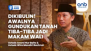 Open Mic ANB : MARAK MAKAM PALSU WALI, AWALNYA CUMA GUNDUKAN TANAH..DARURAT AKIDAH!