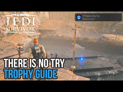Star Wars Jedi: Survivor | There Is No Try Trophy / Achievement Guide