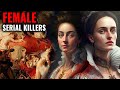 Famous Royal Female Serial Killers 