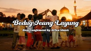 Bedug and Layung Rearrangement by Arfaz Music