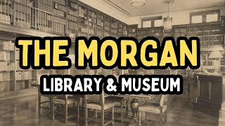 What’s Inside The Morgan Library (NYC Hidden Gem)