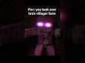 Pov: you took over bro's villager farm #minecraft #minecraftanimation #animation