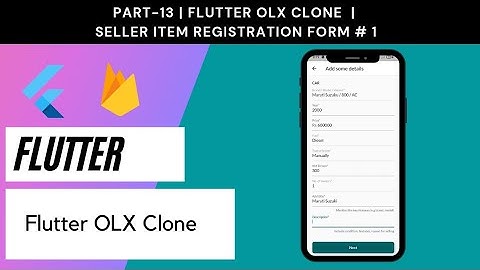 Flutter OLX Clone # Part 13 | Seller Item Registration Form | ListView.builder
