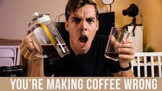 STOP MAKING FRENCH PRESS WRONG!!