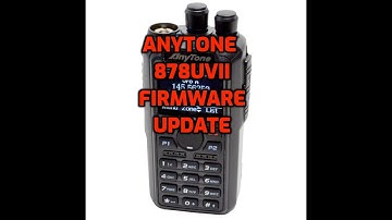 ANYTONE 878II Firmware Update v202n - 05/06/2021