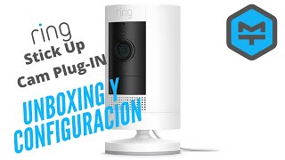 ring Stick Up Cam Plug In INSTALACIÓN y UNBOXING en español