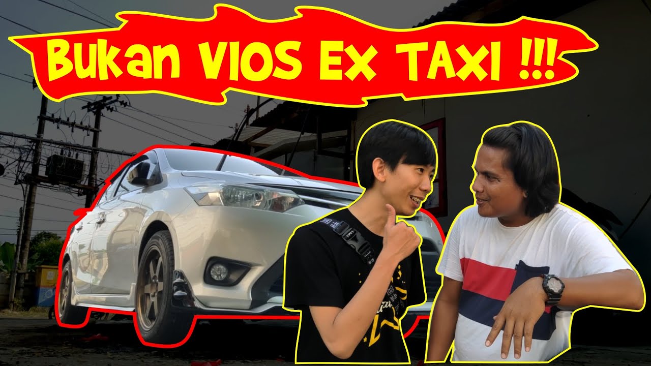 CUSTOM VIOS GEN 3 EX TAXI.??!! Jelas BUKAN - YouTube