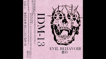 EVIL BEHAVOIR - IDM-13 (FULL ALBUM)