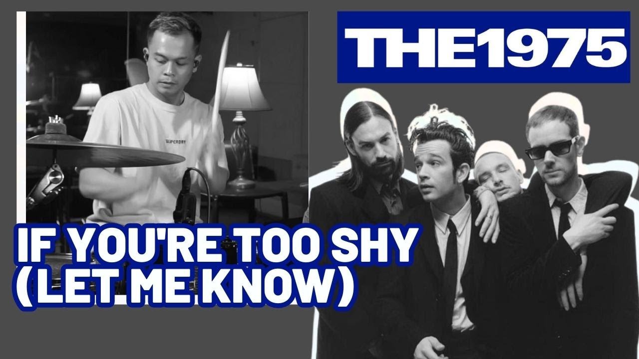 THE 1975 - IF YOU'RE TOO SHY (LET ME KNOW) DRUM COVER THE 1975 - IF YOU'RE TOO SHY (LET ME KNOW) DRUM COVER