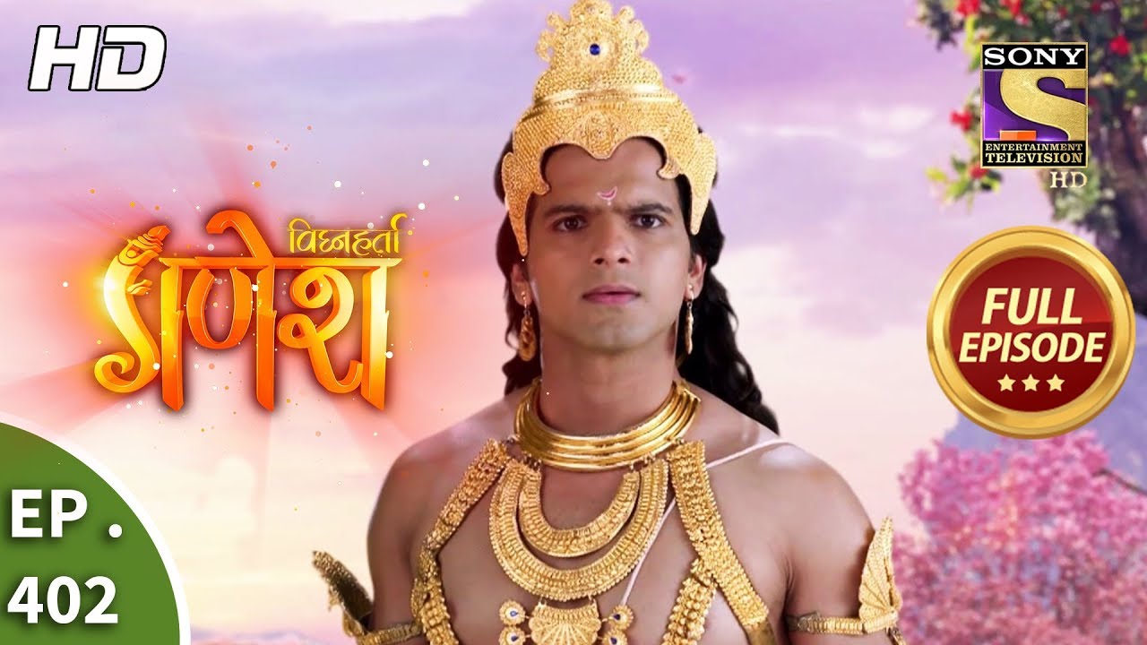 Vighnaharta Ganesh - Ep 402 - Full Episode - 6th March, 2019