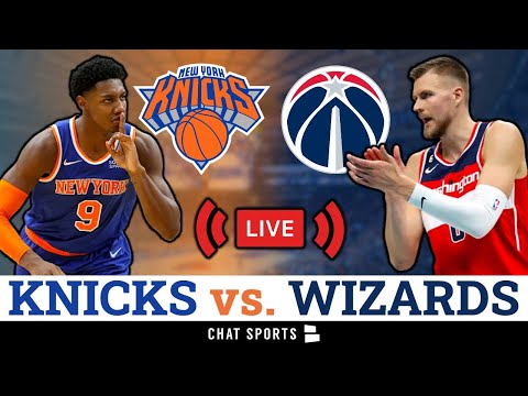 New York Knicks vs. Washington Wizards Live Streaming Scoreboard, Play-By-Play, Highlights & Stats