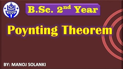Poynting theorem || Electro-Dynamics || BSc || #msmaths
