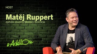 Talkshow S Adélou: Matěj Ruppert