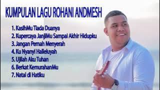 Andmesh Full Album Lagu Rohani Terbaru  2021