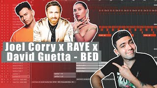Joel Corry x RAYE x David Guetta - BED (Remake & Tutorial)