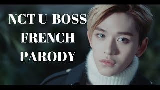 [FRENCH PARODY] NCT U - BOSS