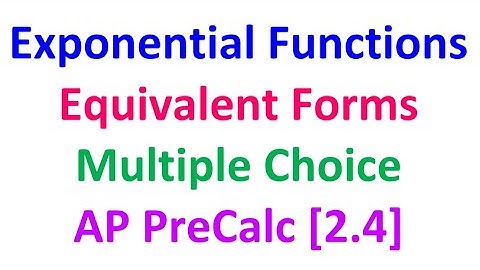 2.4C - Manipulating Exponential Functions (Multiple Choice) [AP Precalculus]