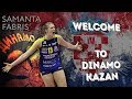 Samanta Fabris - Welcome to Dinamo Kazan! / Саманта Фабрис - новичок в Динамо-Казань!