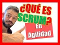 ¿Qué es Scrum? En AGILIDAD y 👌 BIEN ENTENDIDO